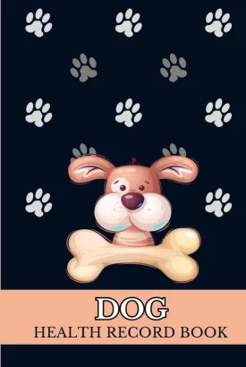 Puppy Health Record Book: Complete Dog Health Record Book for 1 Puppy, Vaccine & Vaccination Log, Dog Medical Record, Grooming Appointments, Dog Photo Gallery with Memories & Notes Hardcover  November 8, 2022